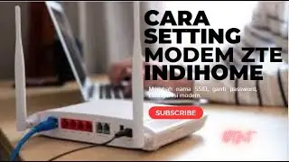 Cara setting modem indihome ZTE