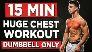 15 MINUTE CHEST & SHOULDER WORKOUT (DUMBBELLS ONLY)