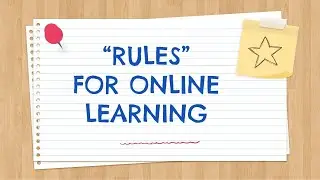 RULES FOR ONLINE LEARNING | Basic Virtual Classroom Guidelines