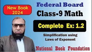 Complete Exercise 1.2 class 9 math New Book 2024 | National Book Foundation | FBISE