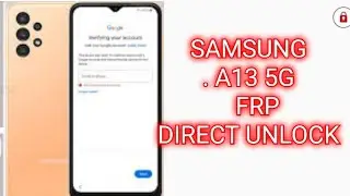 How To Samsung A13 5g Frp Dairect Unlock Free Tool#samsunggalaxy #a13 #frpbypass