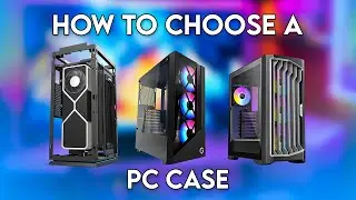 Which PC Case to Buy in 2024?