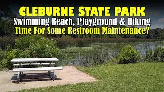 Cleburne State Park (Texas) Part Two of Two: Great Swim Beach, Play Ground & Hiking! THE RESTROOMS?