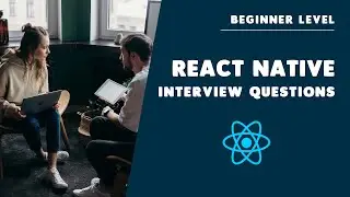 React Native Interview Questions 2023 | Junior Level #reactnative