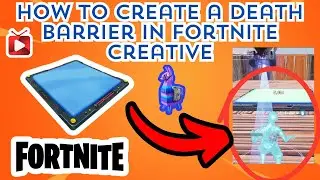 How to Create a Death Barrier in Fortnite Creative (2024 Guide)