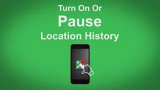 Google Maps   Turn On Or Pause Location History