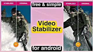 How To Stabilize A Video In Android | Fix Shaky Videos | Video Stabilizer