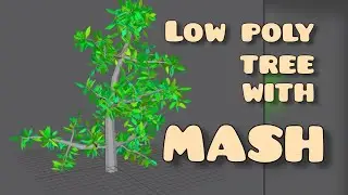 3D modeling low poly tree with MASH (Autodesk Maya 2020)