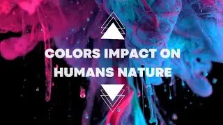 Colors Impact on Human Nature || Colors || Human Behavior|| Colors of Life