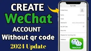 How to Create Wechat Account without qr code 2024 || Sign Up wechat Account Without Qr code 2024