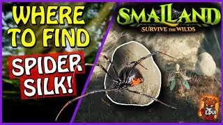 Where to find Spider SILK in Smalland!