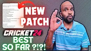 Patch Review # 7 || Cricket 24 ||