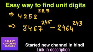 Easy way to find unit digits ll aptitude test ll unit digit of large numbers