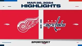 NHL Highlights | Red Wings vs. Capitals - March 26, 2024