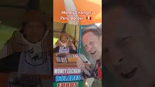 🇵🇪  🇧🇴  MONEY EXCHANGE Peru-Bolivia Border Copacabana, Bolivia Kasani, Peru #perubolivia #perutravel