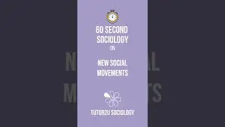 New Social Movements | 60 Second Sociology