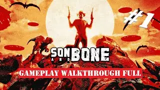 SON AND BONE | Gameplay Walkthrough FULL Part-1 | No Commentary