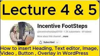 how to insert heading, image, video, button in WordPress.