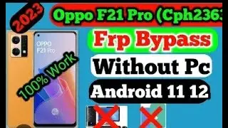 Oppo F21 Pro cph2363 frp bypass android 14 without pc 2024