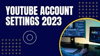 How to setting YouTube channel 2023, YouTube account settings 2024