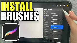 How To Download & Install Brushes in Procreate (Free)