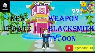 NEW UPDATE 1 in Weapon Blacksmith Tycoon