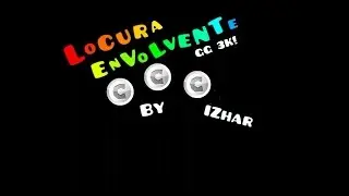 LOCURA ENVOLVENTE by Izhar [EPIC] all coins | Geometry dash