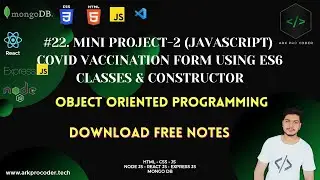 #22. REVAMPING COVID VACCINATION FORM MINIPROJECT-2  USING ES6 LATEST JAVASCRIPT VERSION