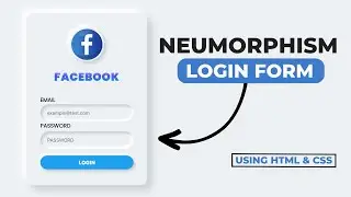 Neumorphism Login Form Using HTML & CSS