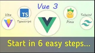 Vue 3 Project Setup in 6 easy steps (Vite + Tailwind + Pinia + Typescript)