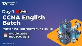 Day 1 :-  Live CCNA English Batch - Master the Top Networking skills! | Starting Soon