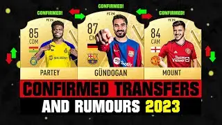 FIFA 23 | NEW CONFIRMED TRANSFERS & RUMOURS! 🤪🔥 ft. Gundogan, Partey, Mount... etc