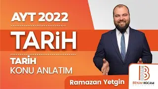 82)Ramazan YETGİN - Atatürkün Hayatı (AYT-Tarih)2022