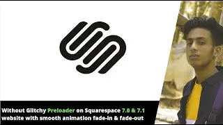 Without Glitchy Preloader on Squarespace 7.0 & 7.1 website with smooth animation fade in & fade out