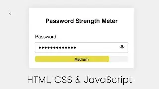 Create Password Strength Meter / Password Policy Validation using HTML, CSS & JavaScript