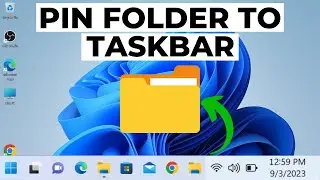 How to Pin a Folder to Taskbar in Windows 11