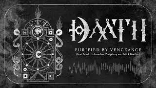 Dååth - Purified by Vengeance (ft. Mark Holcomb of Periphery & Mick Gordon) (OFFICIAL)