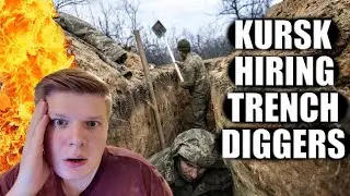 KURSK INVASION - RUSSIA HIRING TRENCH DIGGERS Russian Opinion