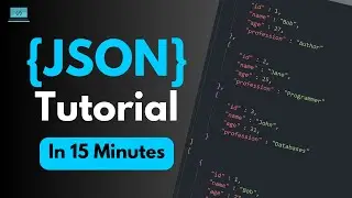 JSON Tutorial - Learn in 15 Minutes