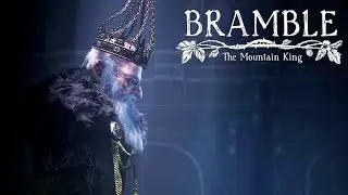 Bramble: The Mountain King - #5 ФИНАЛ