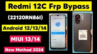 Redmi 12C MIUI 13/14 Android 12 Frp Byapss | Redmi 12C (22120RN86I) Google Account Remove New Method