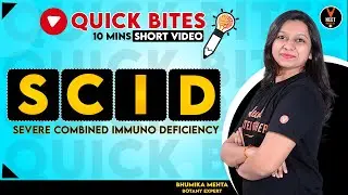 Severe Combined Immunodeficiency (SCID Disease) | NEET Biology | NEET 2021 | Bhumika Ma'am