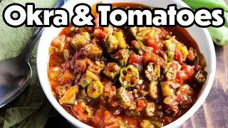 Scrumptious Sides | STEWED OKRA AND TOMATOES | How To Feed a Loon