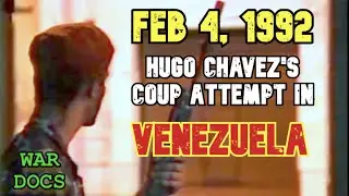 The February 4, 1992 coup in Venezuela | War Documentaries