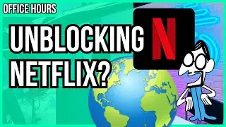 Unblocking Netflix