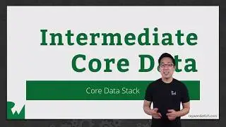 Core Data Stack - Intermediate Core Data - raywenderlich.com