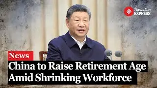 China will raise its retirement age starting next year to ease pension system pressures