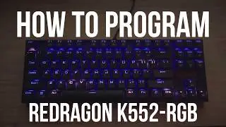 How to Program the Redragon K552-RGB Mechanical Gaming Keyboard