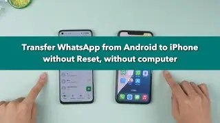 How to Transfer WhatsApp Chats from Android to iPhone | No Reset, No Computer!