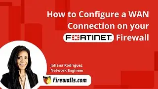 Fortinet: How to Configure a WAN Connection on your FortiGate Firewall